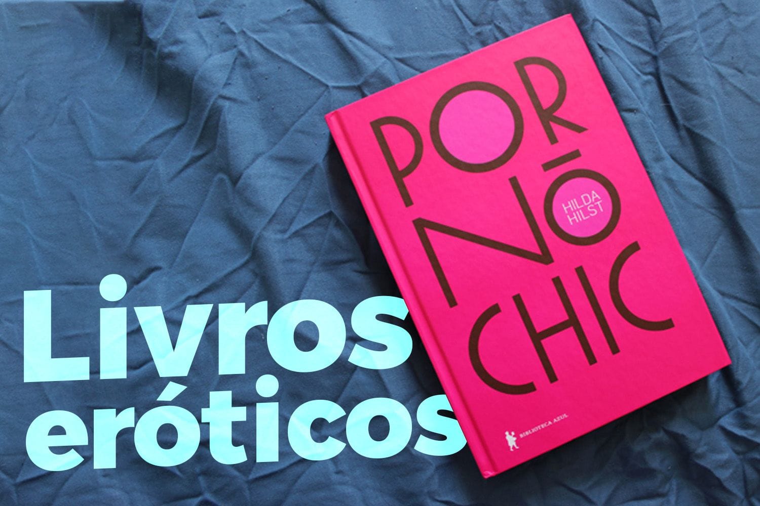3 Livros Eróticos para te Inspirar